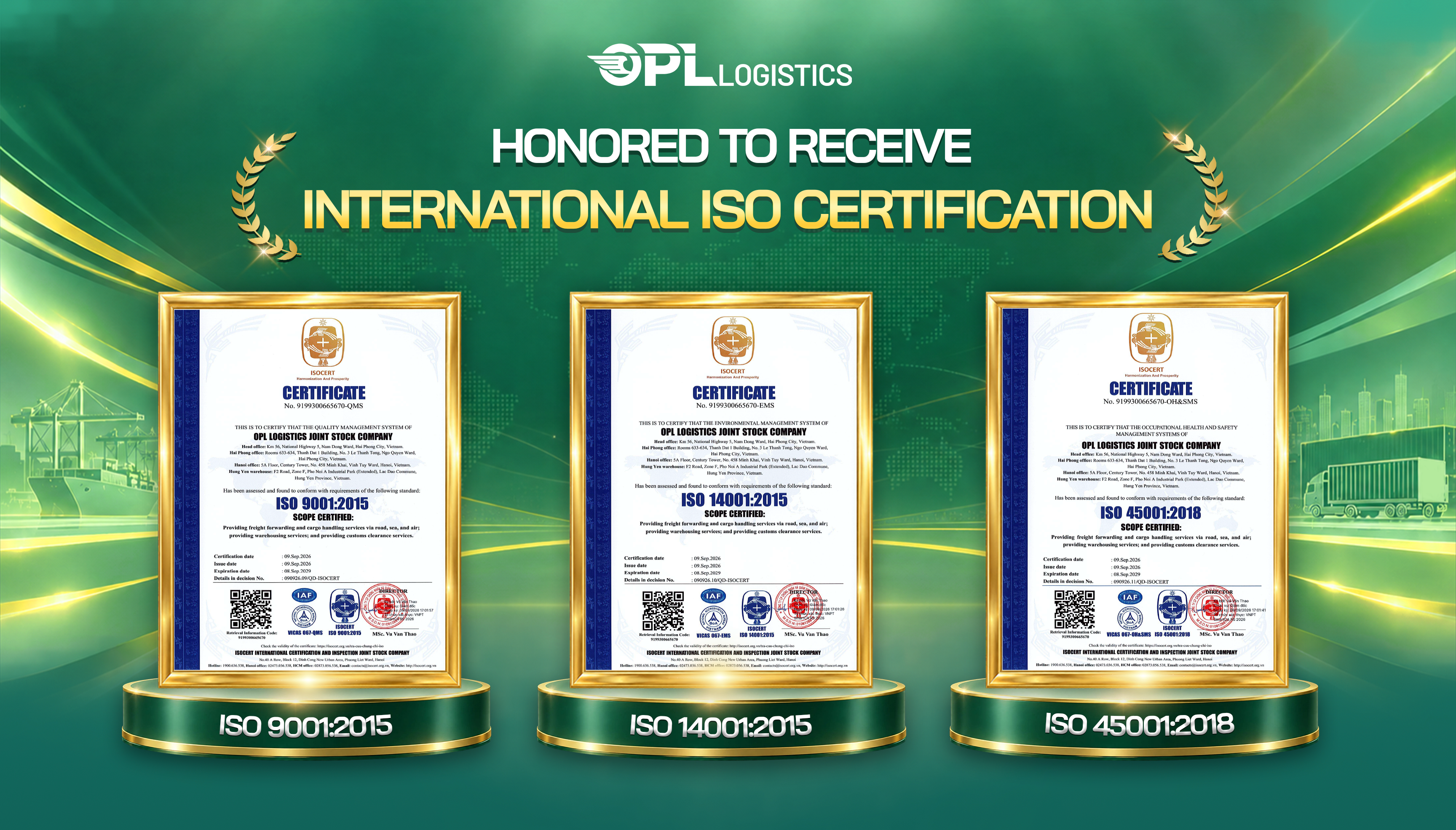 OPL LOGISTICS PROUDLY RECEIVES THREE INTERNATIONAL ISO CERTIFICATIONS: ISO 9001:2015, ISO 14001:2015 AND ISO 45001:2018